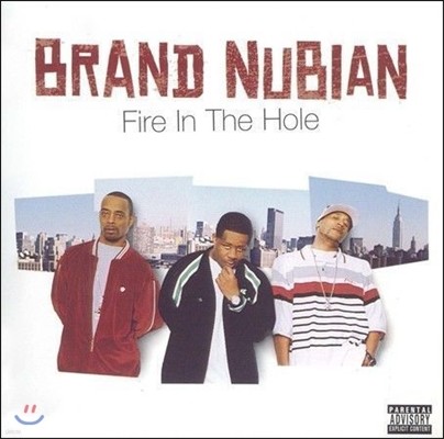 Brand Nubian (브랜드 누비안) - Fire In The Hole