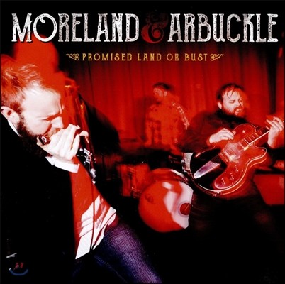 Moreland & Arbuckle (  ƹŬ) - Promised Land Or Bust