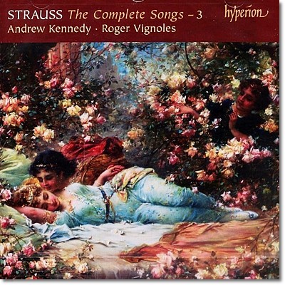 Roger Vignoles / Andrew Kennedy Ʈ콺:   3 -  񴥽, ص ɳ׵ (R. Strauss: The Complete Songs 3)