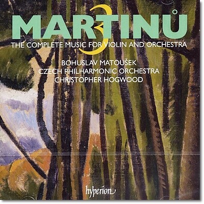 Bohuslav Matousek 마르티누: 바이올린과 관현악을 위한 작품 3집 (Martinu : The Complete Music For Violin And Orchestra Vol. 3)