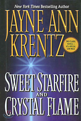 Sweet Starfire & Crystal Flame