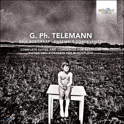 Erik Bosgraaf ڷ: ڴ  ְ   (Telemann: Complete Suites & Concertos For Recorder)  ׶, ڸ ӻ