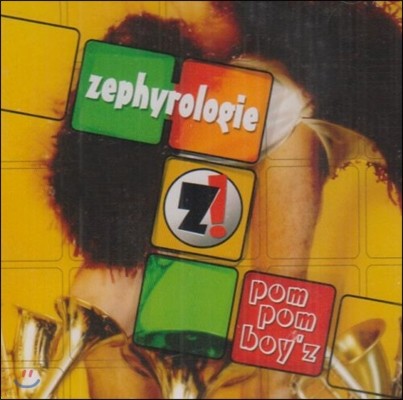 Zephyrologie - Pompom Boy'Z