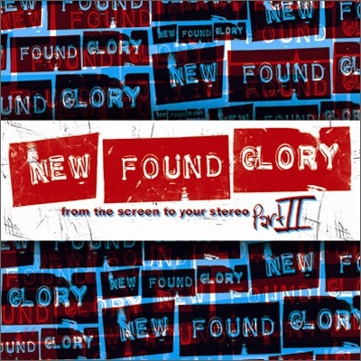 New Found Glory - From The Screen To Your Stereo II