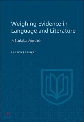 Weighting Evidence in Language and Literature: A Statistical Approach