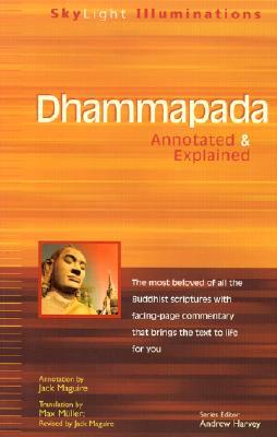 Dhammapada: Annotated & Explained