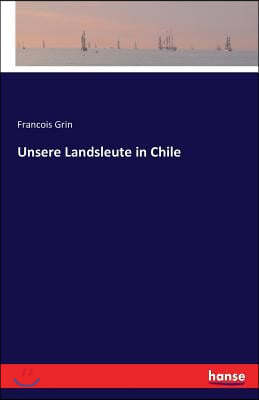 Unsere Landsleute in Chile