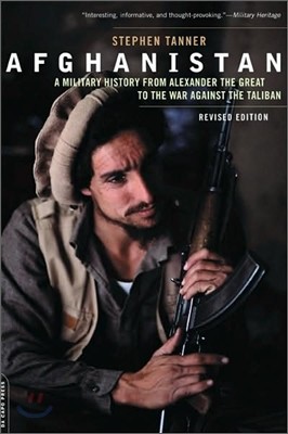 Afghanistan: A Military History from Alexander the Great to the War Against the Taliban