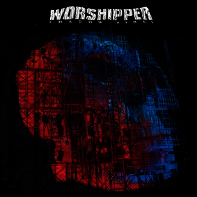 Worshipper — Shadow Hymns 앨범 커버