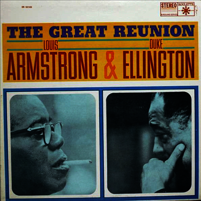 Louis Armstrong & Duke Ellington — Great Reunion (180G 앨범 커버