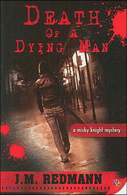 Death of a Dying Man: A Micky Knight Mystery