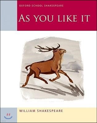 Oxford School Shakespeare: As You Like It