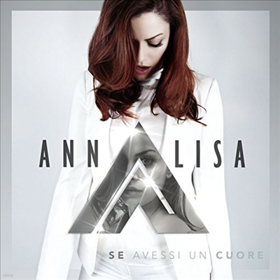 Annalisa - Se Avessi Un Cuore (CD)