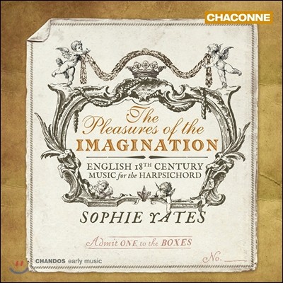 Sophie Yates   - 18  ߷[ڵ] ǰ (The Pleasures of the Imagination - English 18th Century Music for the Harpsichord)  ̿