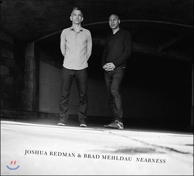 Joshua Redman & Brad Mehldau (ҽ  & 귡 ٿ) - Nearness