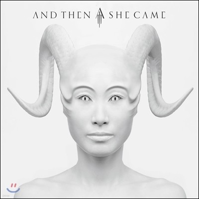 And Then She Came (   ) - And Then She Came
