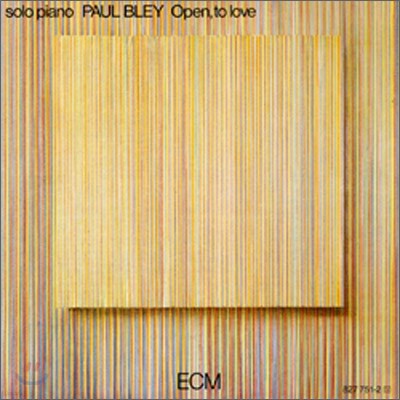 Paul Bley - Open, To Love (ECM Touchstone Series)