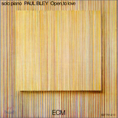 Paul Bley - Open, To Love (ECM Touchstone Series)