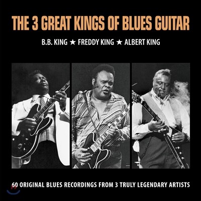 B.B. King, Freddy King & Albert King ( ŷ,  ŷ & ˹Ʈ ŷ) - The 3 Great Kings of Blues Guitar 