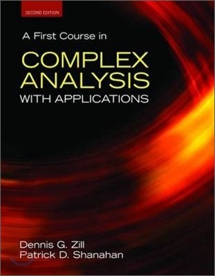 A First Course in Complex Analysis With Applications, 2/E