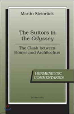 The Suitors in the Odyssey: The Clash between Homer and Archilochus