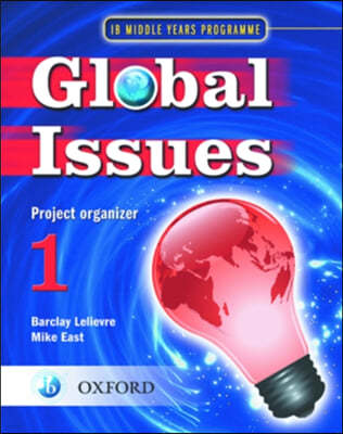 Ib Global Issues Project Organizer 1: Middle Years Programme