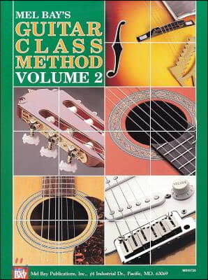 Mel Bay's Guitar Class Method, Volume 2