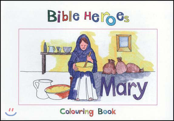 Bible Heroes Mary