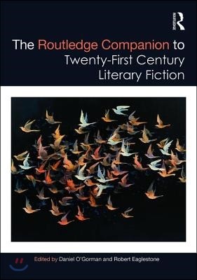 Routledge Companion to Twenty-First Century Literary Fiction