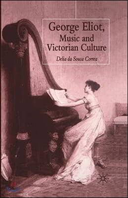 George Eliot, Music and Victorian Culture