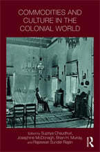 Commodities and Culture in the Colonial World