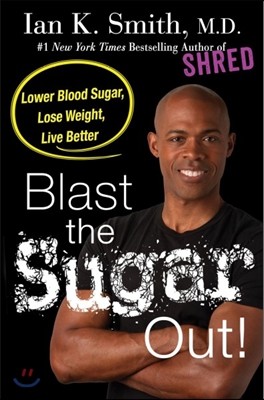 Blast the Sugar Out!