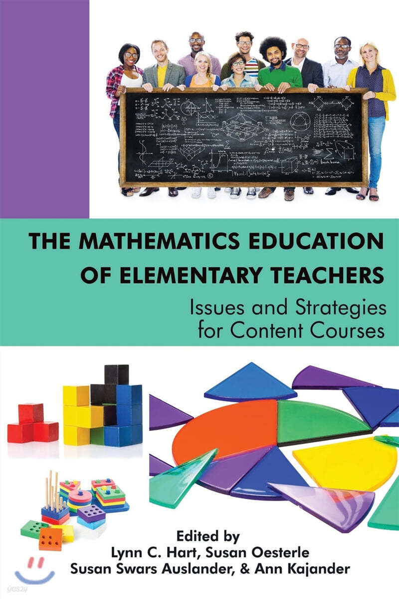 The Mathematics Education of Elementary Teachers: Issues and Strategies for Content Courses