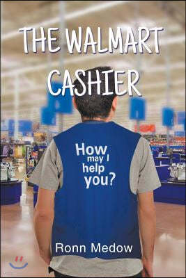 The Walmart Cashier