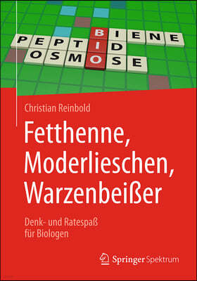 Fetthenne, Moderlieschen, Warzenbeier: Denk- Und Ratespa Fur Biologen