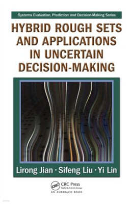 Hybrid Rough Sets and Applications in Uncertain Decision-Making