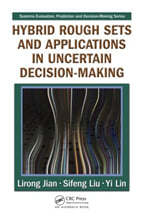 Hybrid Rough Sets and Applications in Uncertain Decision-Making