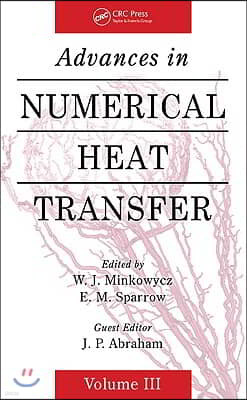 Advances in Numerical Heat Transfer, Volume 3