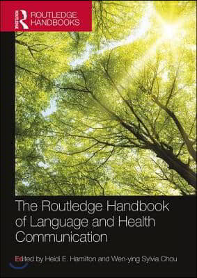 Routledge Handbook of  Language and Health Communication