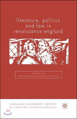 Literature, Politics and Law in Renaissance England