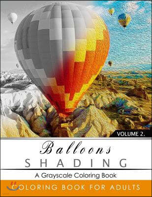 Balloon Shading Coloring Book: Grayscale coloring books for adults Relaxation Art Therapy for Busy People (Adult Coloring Books Series, grayscale fan