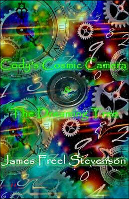 Cody's Cosmic Camera & the Dreaming Tree