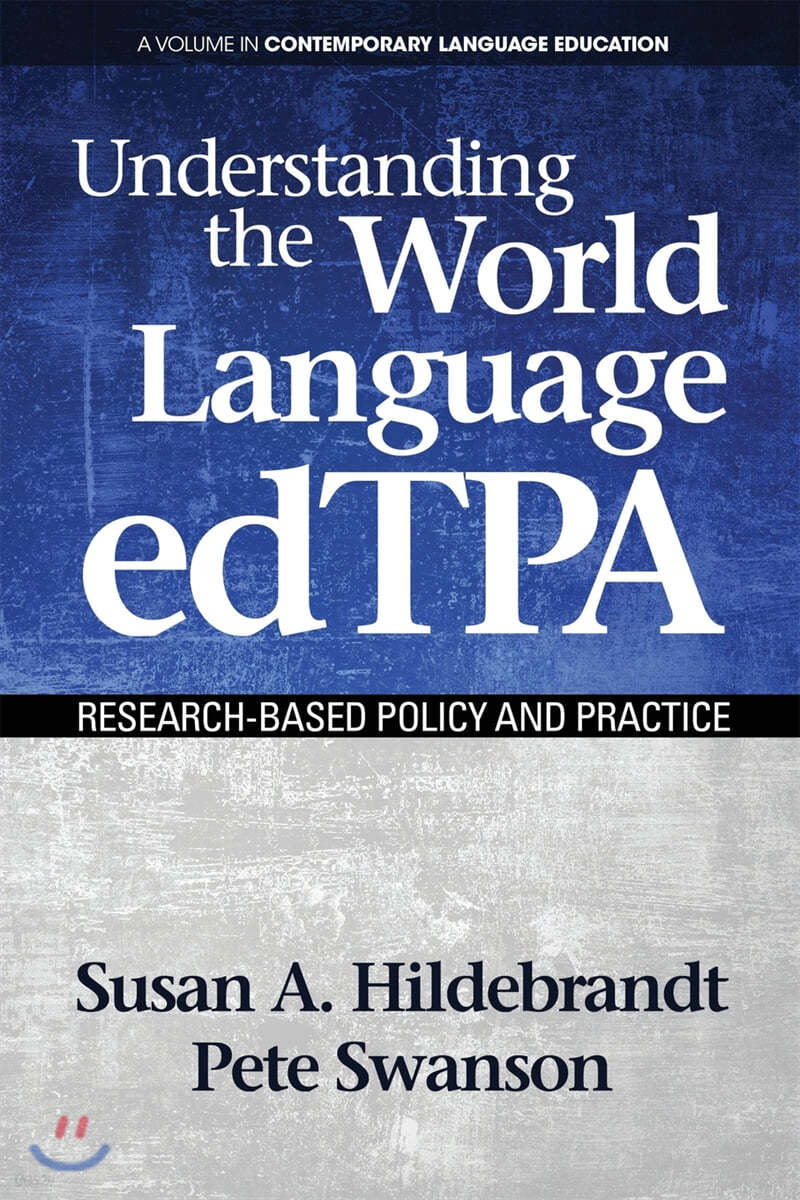 Understanding the World Language edTPA: Research?Based Policy and Practice
