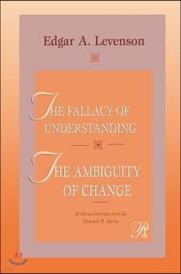 Fallacy of Understanding & The Ambiguity of Change