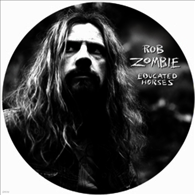Rob Zombie — Educated Horses (Free MP3 Download)(Limited Edition) 앨범 커버