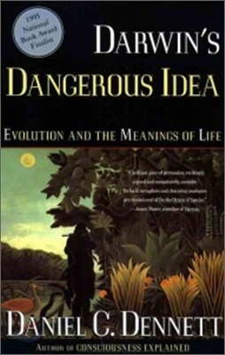 Darwin's Dangerous Idea: Evolution and the Meanings of Life