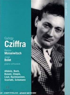 Gyorgy Cziffra 죄르지 치프라 연주집 - 바흐, 쇼팽, 리스트 (Benno Moiseiwitsch / Jorge Bolet)