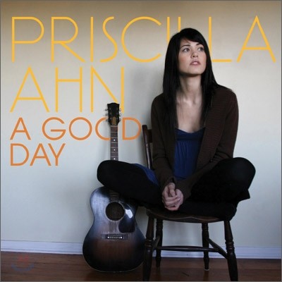 Priscilla Ahn - A Good Day