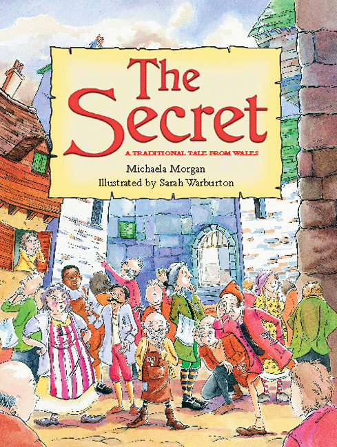 The Secret : A Traditional Tale From Wales  (Rigby Literacy Fluent Level 3)