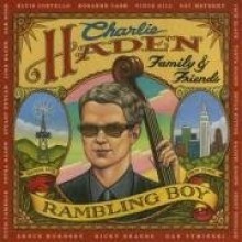 Charlie Haden - Family & Friends: Rambling Boy